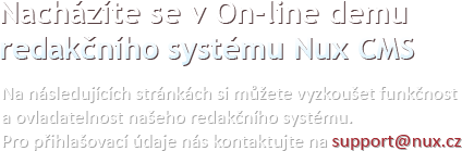 Nacházíte se v On-line demu redakčního systému Nux CMS
